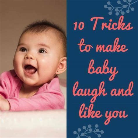 Top 10 Tricks To Make Baby Laugh And Like You Littlewhiz
