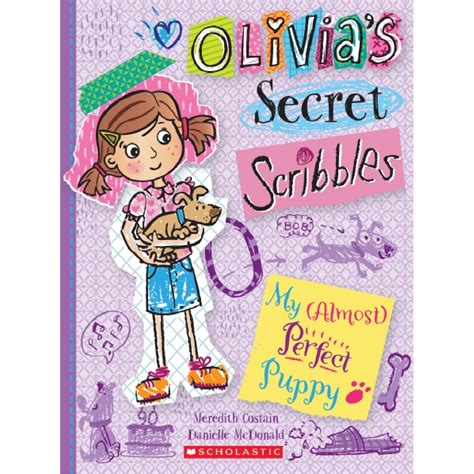 Olivias Secret Scribbles My Almost Perfect Puppy — Closetful Of Books