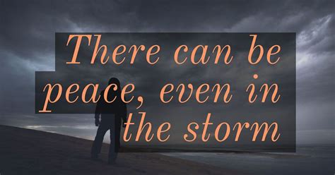 Peace In The Midst Of Your Storm Love Worth Finding With Adrian