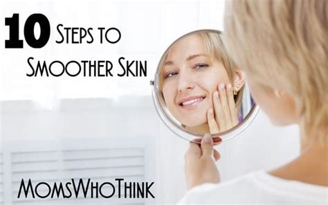 10 Steps To Smoother Skin