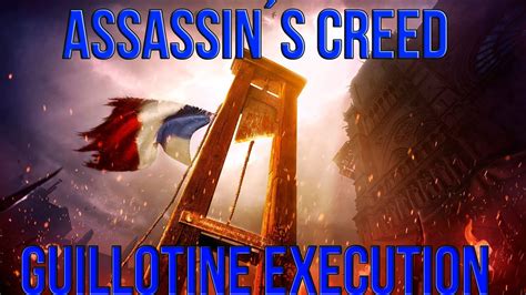 Assassins Creed Unity Guillotine Execution ACU YouTube