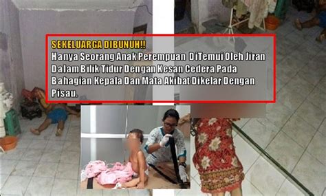 Lima Sekeluarga Dibunuh Kejam Anak Perempuan Sahaja Yang Selamat Media Sensasi