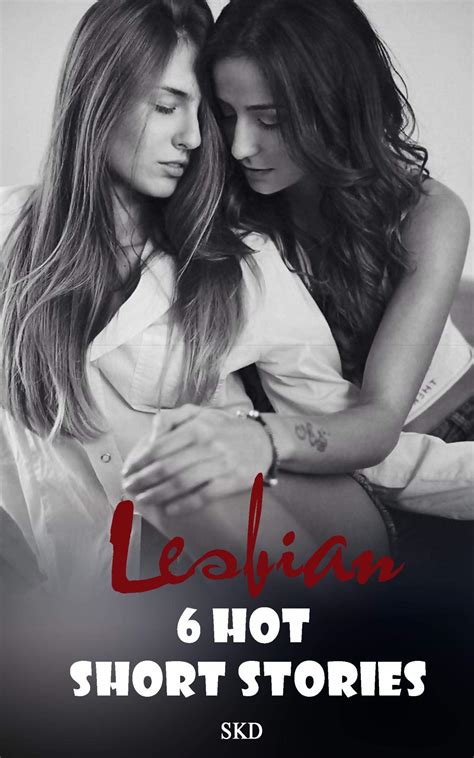 Lesbian Sex 6 Hot Short Stories By Skd Books Goodreads