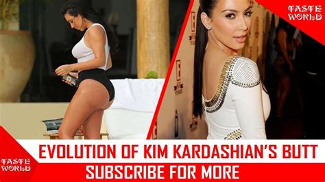 Kim Kardashians Bum Evolution Plastic Surgery Transformation 2006 2017 Youtube