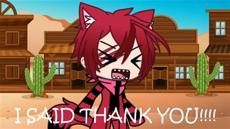 I Said Thank You Gacha Life Skit Youtube