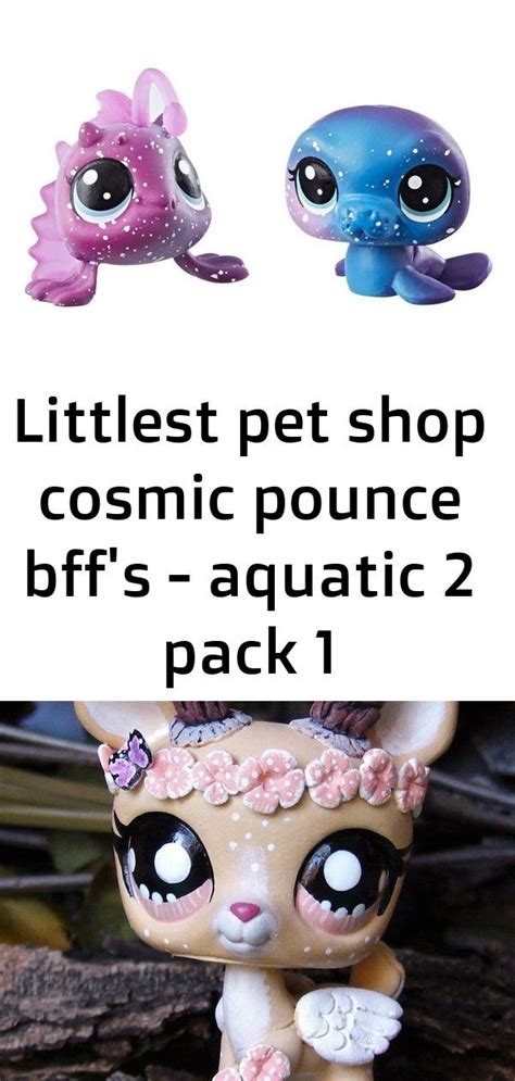 Littlest Pet Shop Cosmic Pounce Bffs Aquatic 2 Pack 1 Little Pets