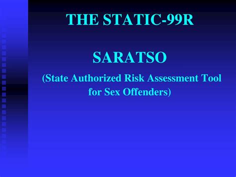 Ppt The Static 99r Saratso State Authorized Risk Assessment Tool For Sex Offenders