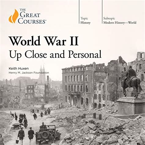 World War Ii Up Close And Personal Audible Audio Edition Keith