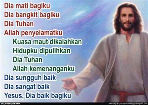 Lirik Lagu Pujian Rohani Kristen Sekolah Minggu Gereja Tuhan Yesus Dia Sungguh Baik Dia Sangat
