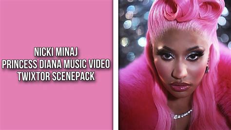 Nicki Minaj Princess Diana Music Video Twixtor Scenepack Youtube