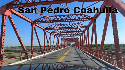 San Pedro Coahuila De Aquí Son Los Dos Carnales Youtube