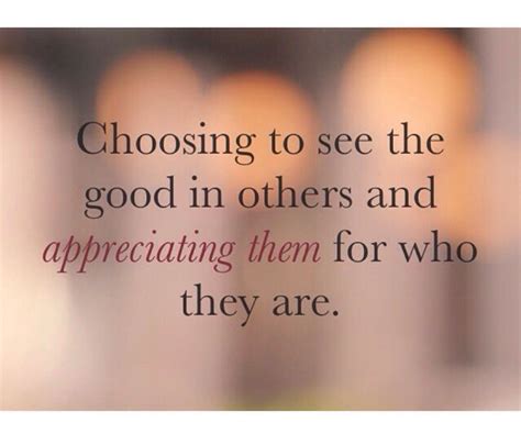 Seeing The Good In Others Daily Motivation Good Things Encouragement