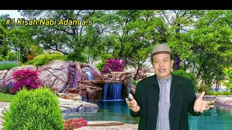 Serial Kisah Nabi And Rasul Nabi Adam A S Drs Asep Saepudin M M Youtube