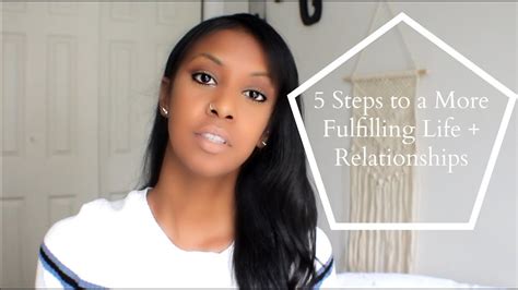 5 Steps To A More Fulfilling Life Relationships Youtube