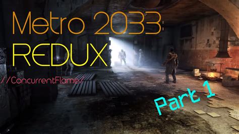 14 999 просмотров 14 тыс. Metro 2033 Redux Gameplay Part 1 Gameplay Playthrough PC ...
