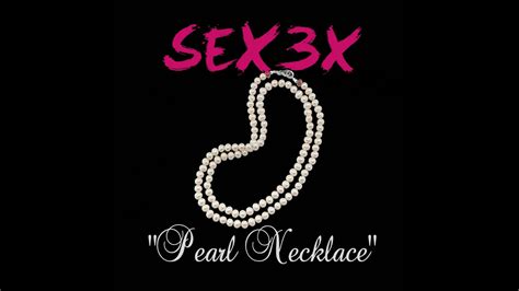 Sex3x Pearl Necklace Youtube