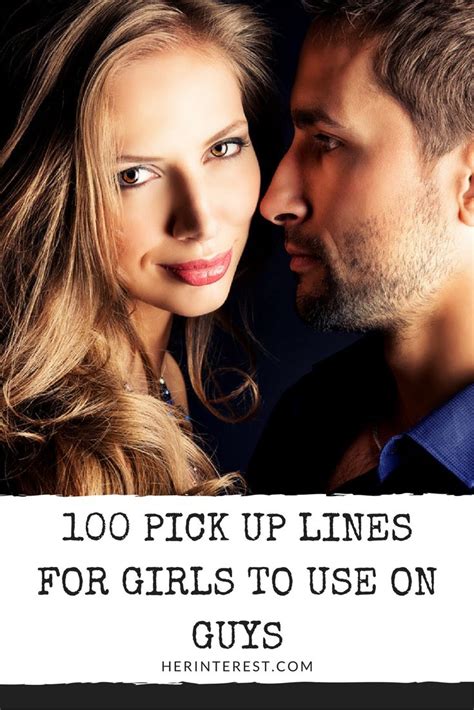 100 Pick Up Lines For Girls To Use On Guys Lines For Girls Pick Up