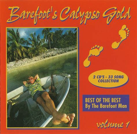 Barefoot Calypso Gold Volume 1 Best Of The Best By The Barefoot Man