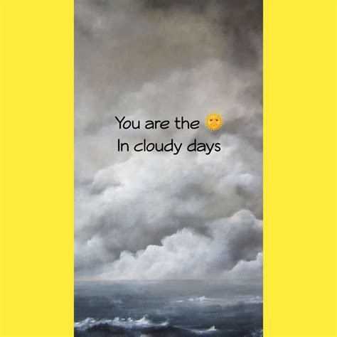 Cloudy day | Cloudy day, Cloudy, Quotes