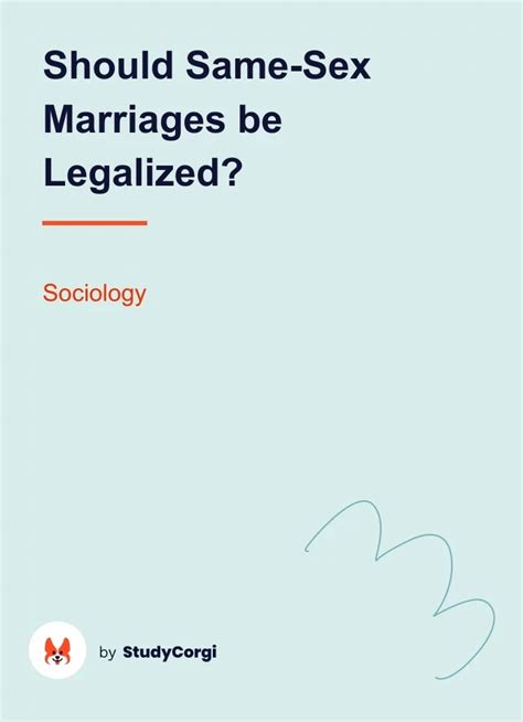 Should Same Sex Marriages Be Legalized Free Essay Example