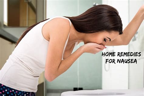 Home Remedies For Nausea Relief Cure The Symptoms The Natural Way