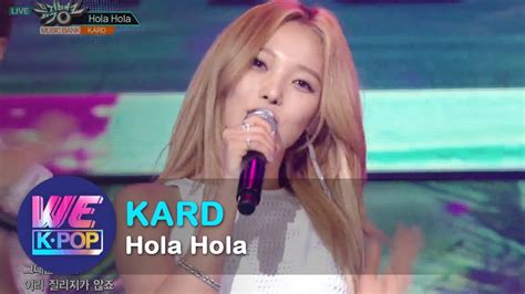 Kard Hola Hola Music Bank 20170728 Youtube