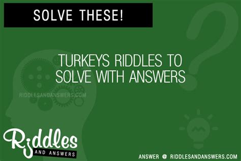 30 Turkeys Riddles With Answers To Solve Puzzles And Brain Teasers And