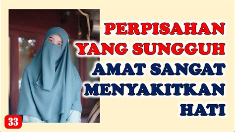 Cerita Dewasa Sebuah Perpisahan Putri Asyifa Part 33 Youtube