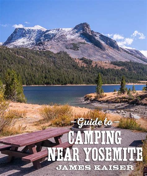 Best Camping Near Yosemite National Park James Kaiser Camping