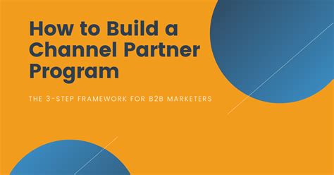 How To Build A Channel Partner Program