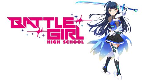 Battle Girl High School Battle Girl Project Tv Fanart Fanarttv