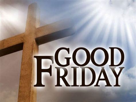 It Is Good Friday Historical Facts You Should Know About The
