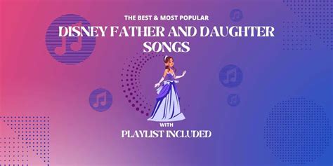 Top 12 Disney Father Daughter Songs