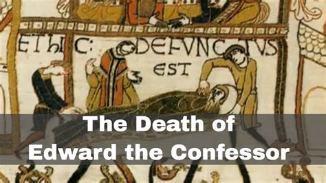 5th January 1066 Death Of Edward The Confessor Youtube
