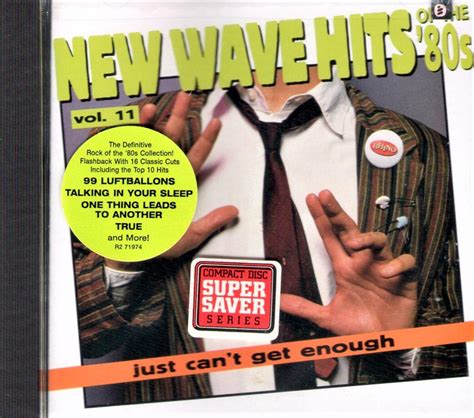 Just Cant Get Enough Volume 11 New Wave Hits Of The 80s Us Cd