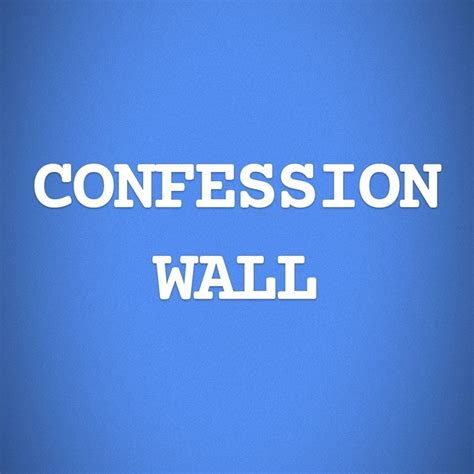 Confession Wall
