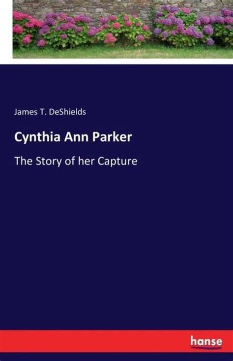 Cynthia Ann Parker James T Deshields 9783743400092 Boeken