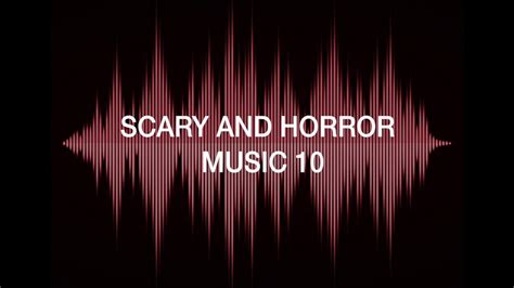 Scary And Horror Music 10 Youtube