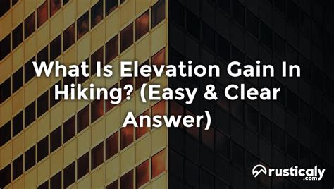 What Is Elevation Gain In Hiking Finally Explained