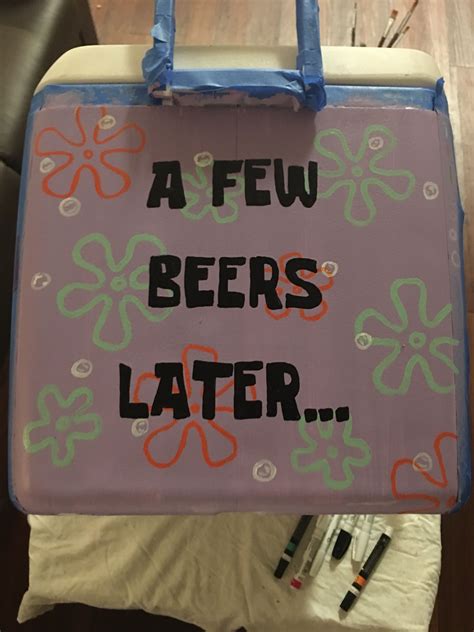 A Few Beers Later Cooler Formal Cooler Ideas Painted Fraternity