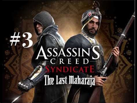 Assassin S Creed Syndicate The Last Maharaja DLC 100 Walkthrough