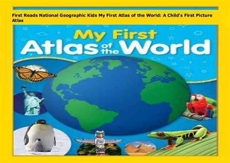 First Reads National Geographic Kids My First Atlas Of The World A C