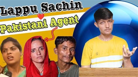 Lappu Sa Sachin Loves Pakistani Agent Lappu Love Story Roast Lappu