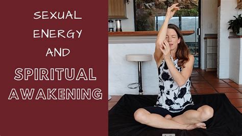 Sexual Energy Spiritual Awakening Youtube