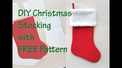 Diy Christmas Stocking With Free Printable Pattern Youtube