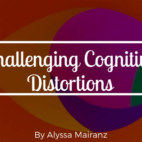 Challenging Cognitive Distortions Nyc Therapist