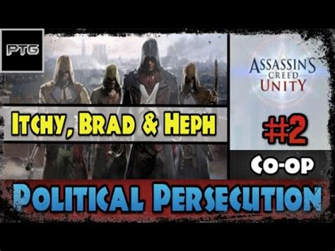 Assassin S Creed Unity Co Op Story Missions Political Persecution