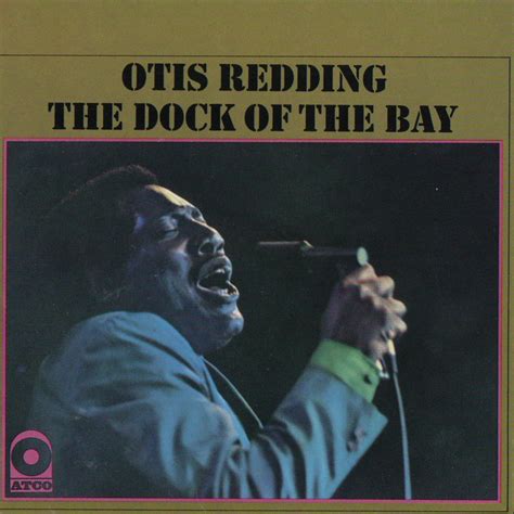 ‎the Dock Of The Bay オーティス・レディングのアルバム Apple Music