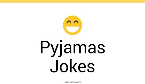 8 Pyjamas Jokes And Funny Puns Jokojokes