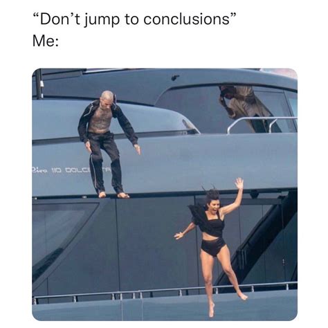 Dont Jump To Conclusions Me Funny
